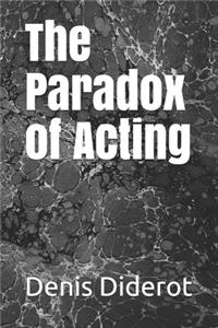 The Paradox of Acting