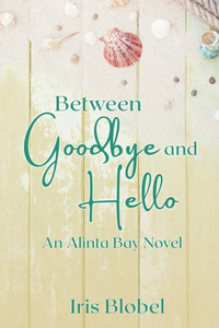 Between Goodbye and Hello