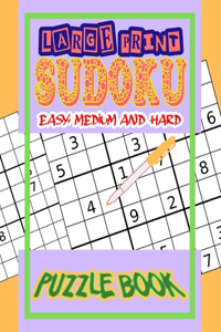 Large Print Sudoku Easy, Medium and Hard