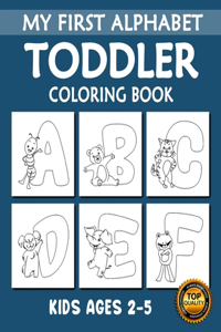 My First Alphabet Toddler Coloring Book