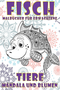 Malbücher für Erwachsene - Mandala und Blumen - Tiere - Fisch