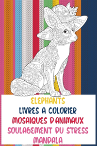Livres à colorier - Soulagement du stress Mandala - Mosaïques d'animaux - Éléphants