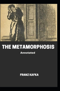 The Metamorphosis Annotated