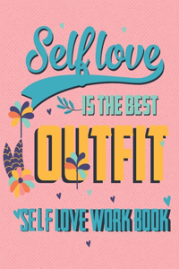 Self- love is the best outfit