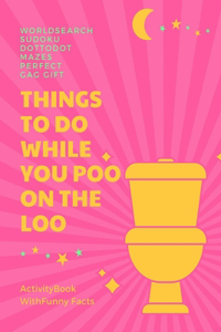 Things To Do While You Poo On The Loo On A Break