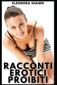 Racconti Erotici Proibiti