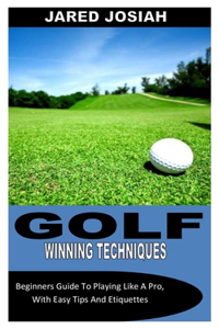 Golf Winning Techniques