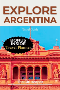 Explore Argentina