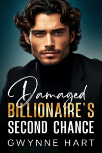 Damaged Billionaire's Second Chance