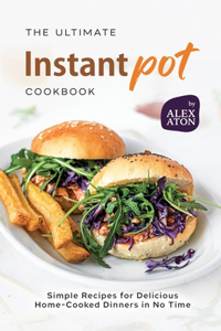 Ultimate Instant Pot Cookbook