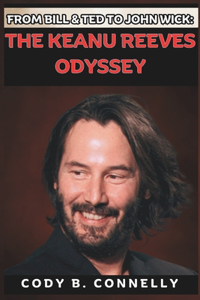 From Bill & Ted to John Wick