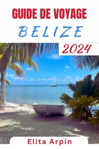 Guide de Voyage Belize