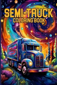 Semi-Truck Coloring Book