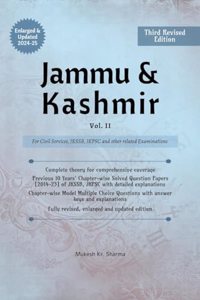 Jammu & Kashmir (Vol. II) Third Edition - For Civil Services, JKSSB, JKPSC and other related Examinations.