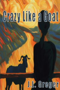 Crazy Like a Goat