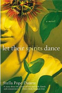 Let Their Spirits Dance