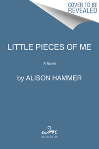 Little Pieces of Me