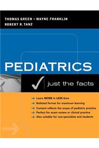 Pediatrics: Just the Facts