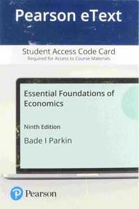 Pearson Etext Essential Foundations of Economics -- Access Card