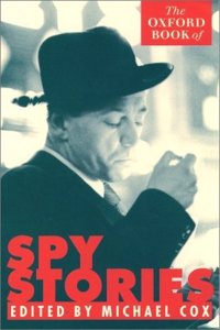 Oxford Book of Spy Stories