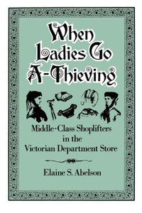 When Ladies Go A-Thieving