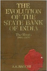 The Evolution of the State Bank of India: Volume 1 (in 2 parts)