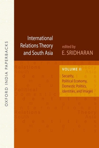 International Relations Theory and South Asia