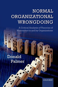 Normal Organizational Wrongdoing P