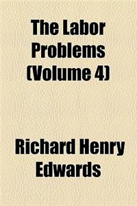 The Labor Problems (Volume 4)