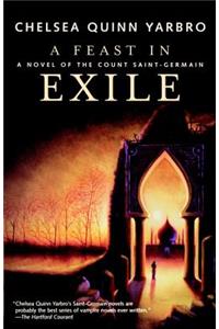 Feast in Exile: A Novel of Saint-Germain