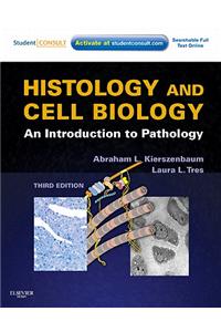 Histology and Cell Biology: An Introduction to Pathology [With Access Code]
