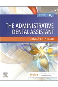 The Administrative Dental Assistant