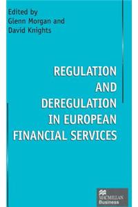 Regulation and Deregulation in European Financial Services