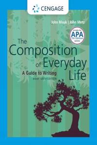 The Composition of Everyday Life, Brief with APA 7e Updates