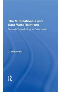 Multinationals-e.-w. Rel: Towards Transideological Collaboration