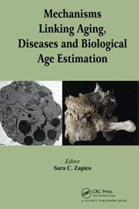 Mechanisms Linking Aging, Diseases and Biological Age Estimation