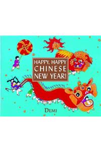 Happy, Happy Chinese New Year!