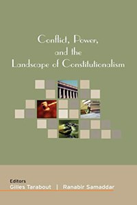 Conflict, Power, and the Landscape of Constitutionalism