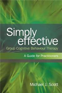 Simply Effective Group Cognitive Behaviour Therapy