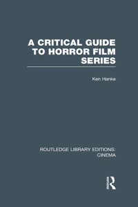 Critical Guide to Horror Film Series