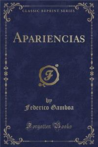 Apariencias (Classic Reprint)
