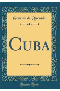 Cuba (Classic Reprint)