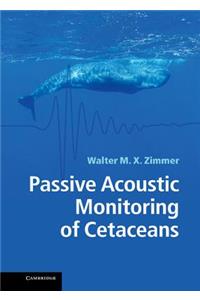 Passive Acoustic Monitoring of Cetaceans