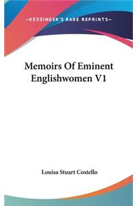 Memoirs Of Eminent Englishwomen V1