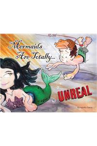 Mermaids Are Totally... UNREAL