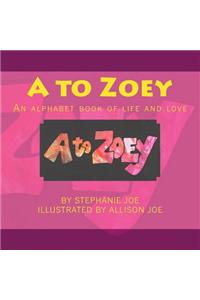 A to Zoey