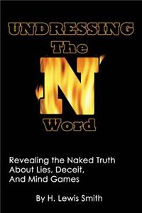 Undressing The N-word