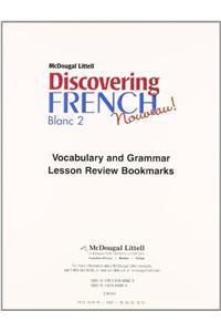 Discovering French Nouveau: Lesson Review Bookmarks Blanc Level 2