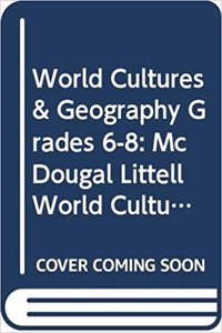 McDougal Littell World Cultures & Geography Oklahoma: Student Edition Grades 6-8 2007