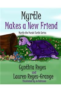 Myrtle Makes a New Friend